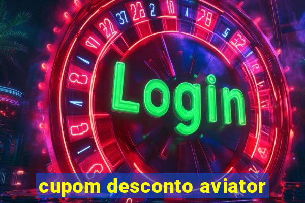 cupom desconto aviator